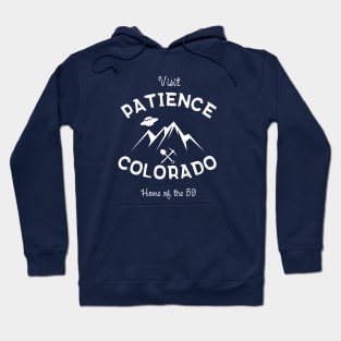 Patience Colorado Tourist (Resident Alien) Hoodie